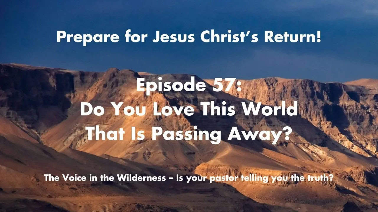Do You Love This World That Is Passing Away?