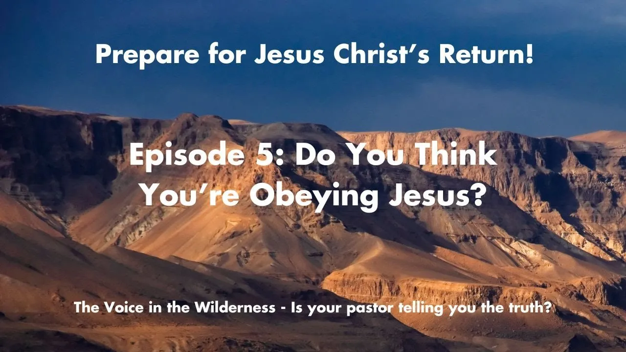 Do You Think You’re Obeying Jesus? - Steps to Reign with Christ