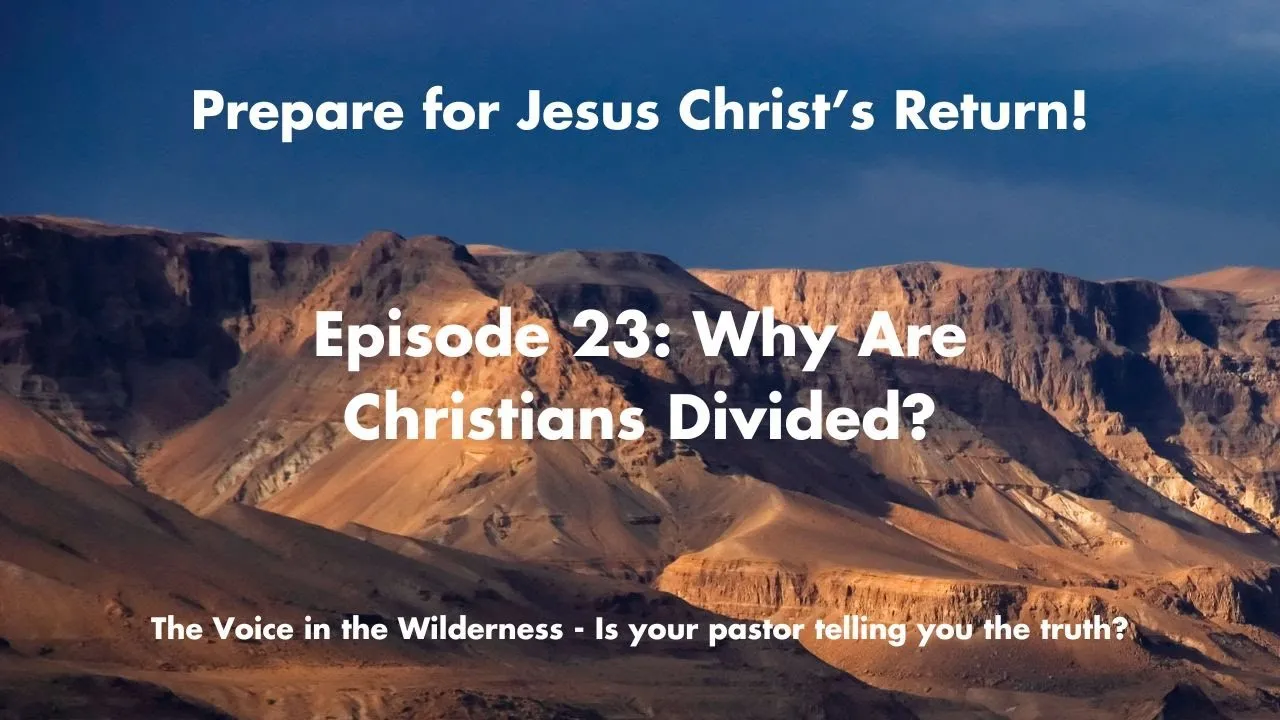 Why Are Christians Divided? - What It Means for the Church Today