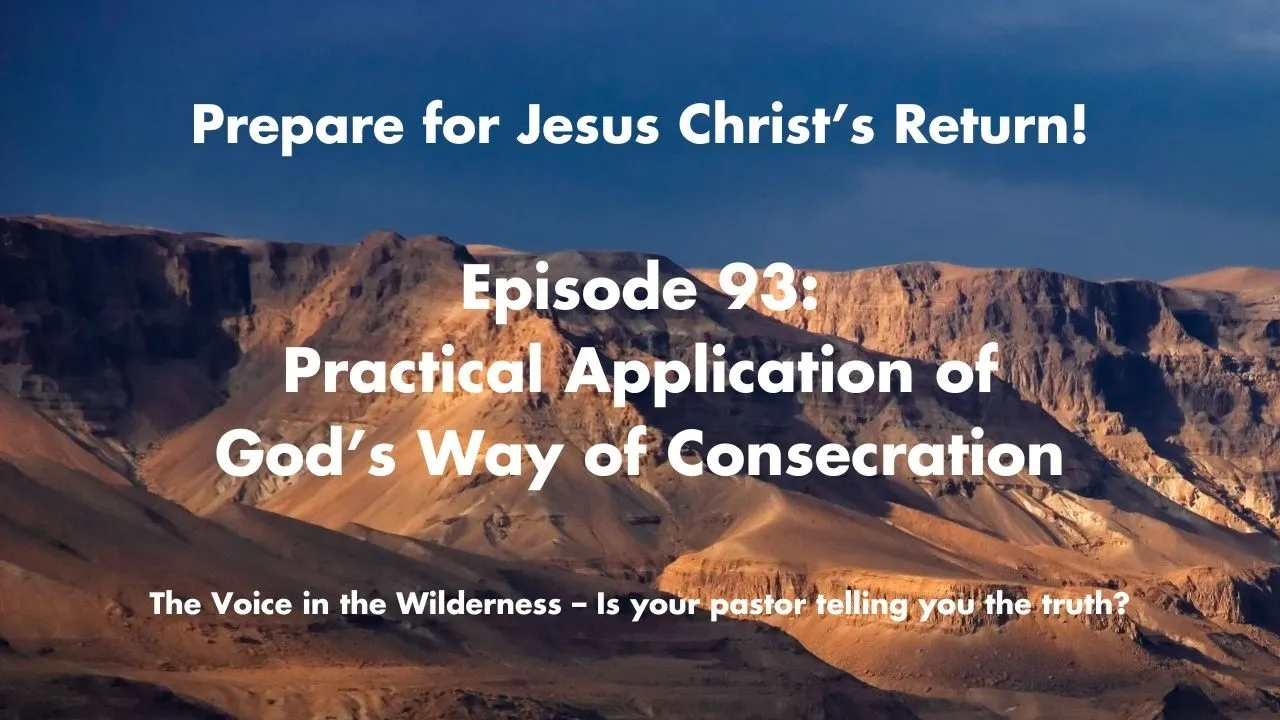 God’s Way of Consecration: How He Prepares You for His Will