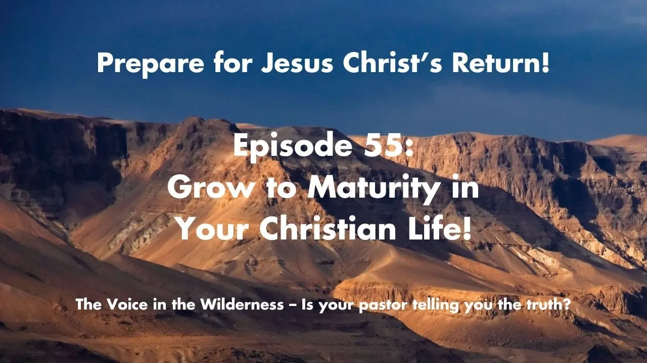 Grow to Maturity in Your Christian Life!
