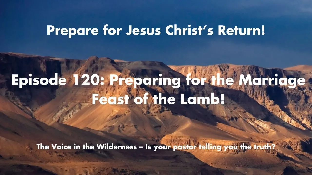 Preparing for the Marriage Feast of the Lamb!