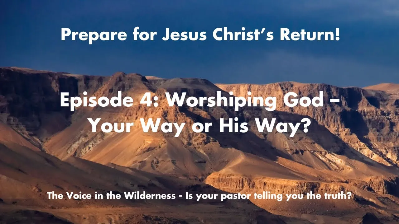 Worshiping God: Are You Doing It His Way or Your Way?
