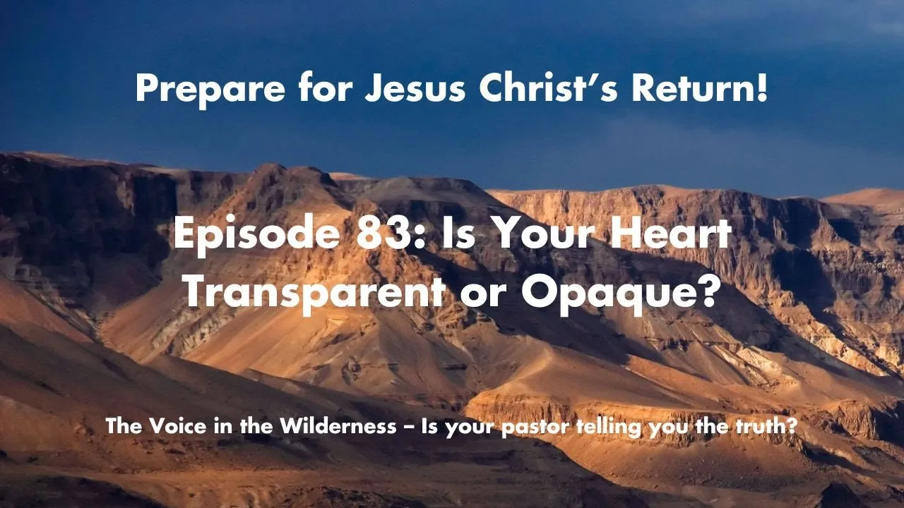 Opaque or Transparent? What Revelation 21 Reveals About Your Heart