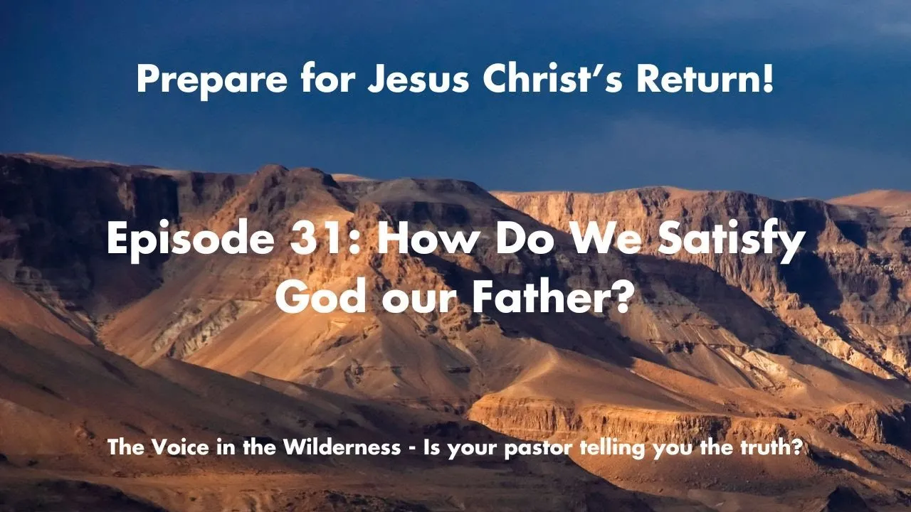 How to Satisfy God Our Father: Offering Spiritual Sacrifices Through Christ