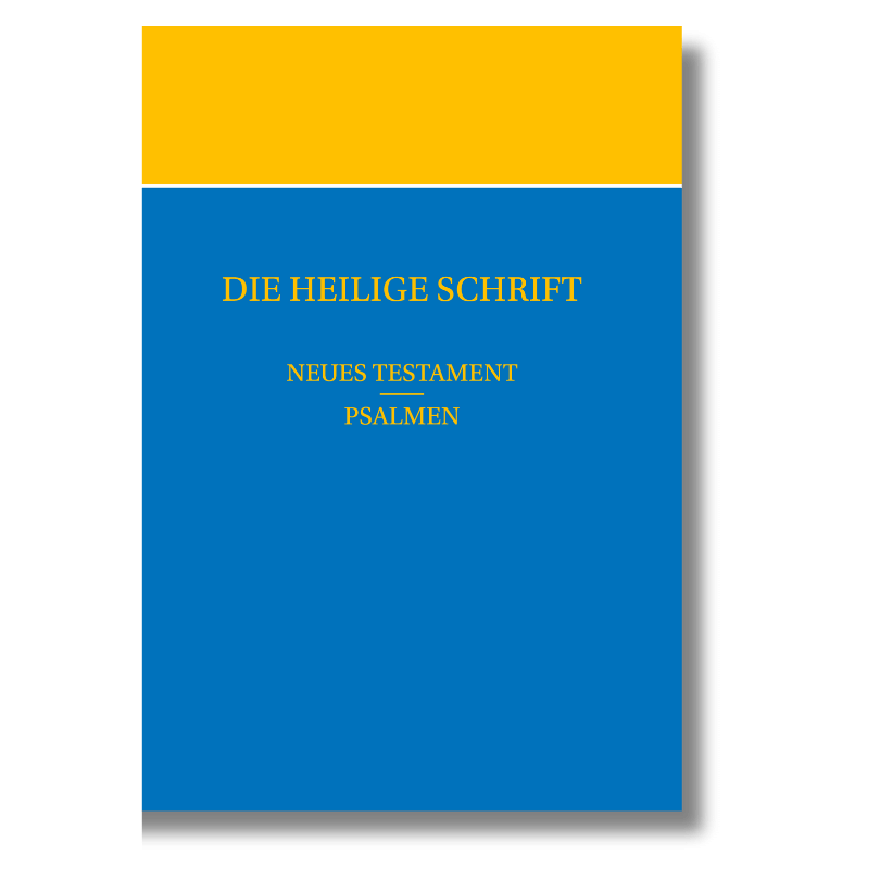 Neues Testament und Psalmen (Auszug der Bibel)