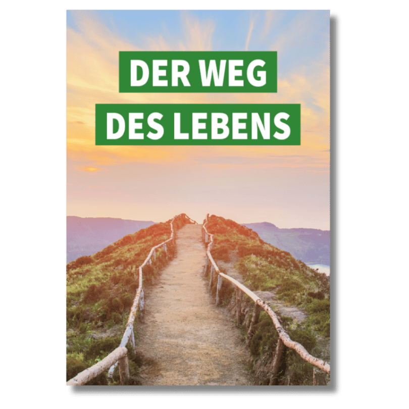 Der Weg des Lebens
