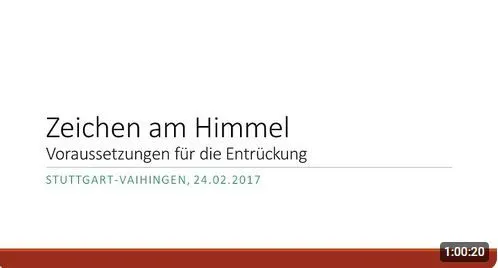Die Zeichen am Himmel - Voraussetzungen für die Entrückung