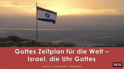 Gottes Zeitplan für die Welt - Israel, die Uhr Gottes