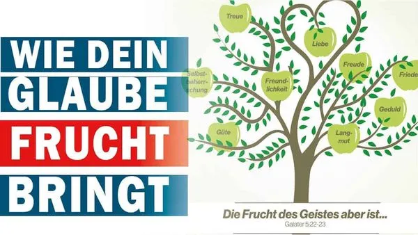 Wie dein Glaube Frucht bringt